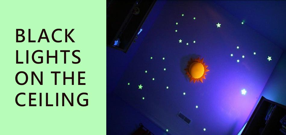 Use-Black-Lights-on-the-Ceiling