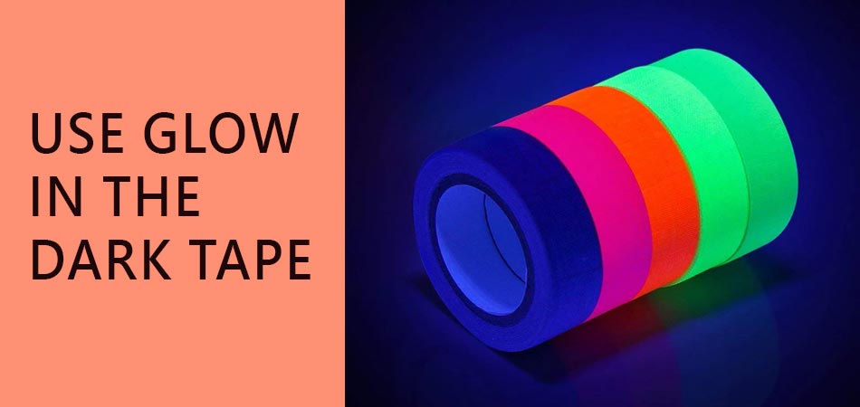 Use-Glow-in-the-Dark-Tape