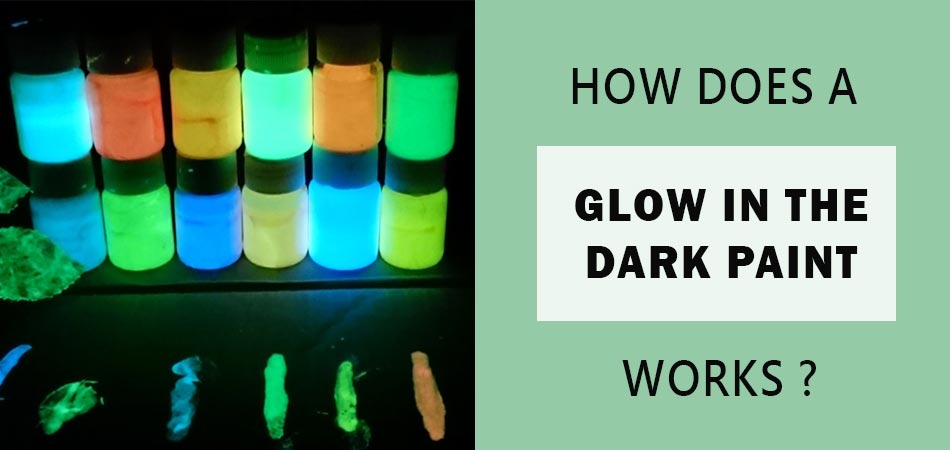 How-Does-a-Glow-In-The-Dark-Paint-Works