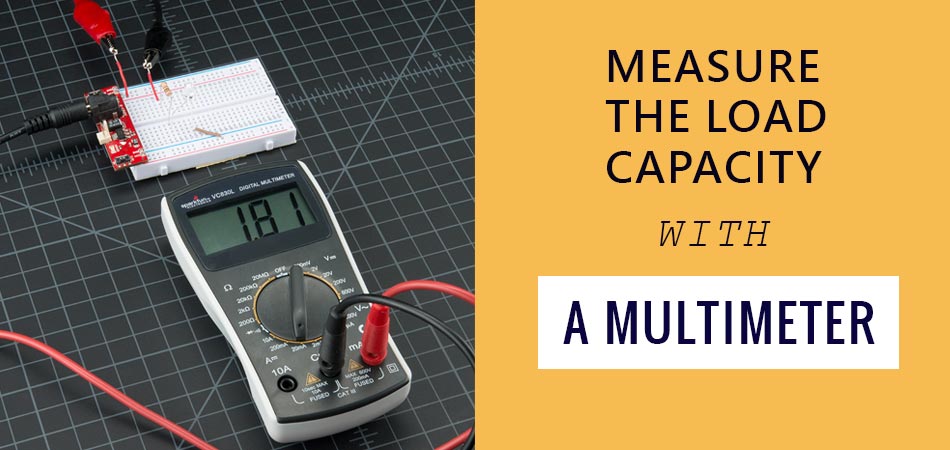 Measuring-the-Load-Capacity-With-a-Multimeter