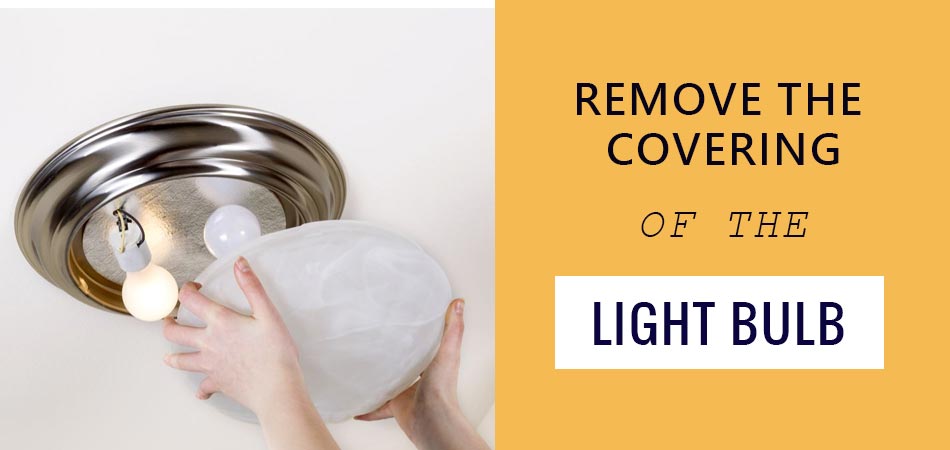 Remove-the-Covering-of-the-Light-Bulb
