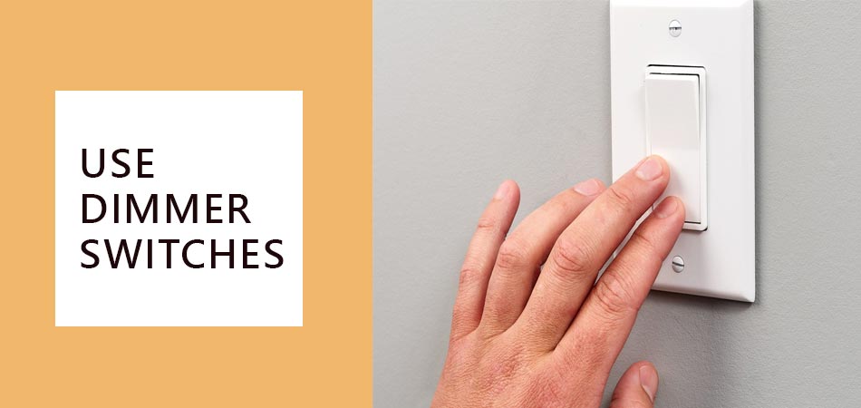 Use-Dimmer-Switches