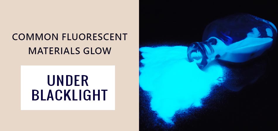 Common-Fluorescent-Materials-Glow-Under-Blacklight