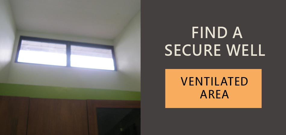 Find-a-Secure-Well-Ventilated-Area