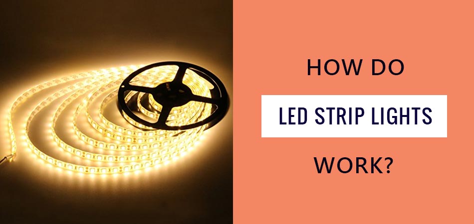 How-Do-Led-Strip-Lights-Work