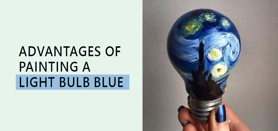 Advantages-of-Painting-a-Light-Bulb-Blue