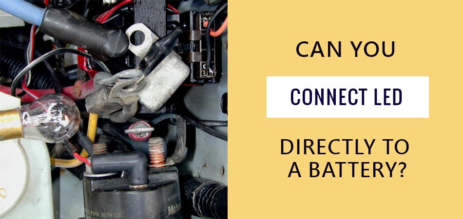 Can-You-Connect-Led-Directly-to-a-Battery