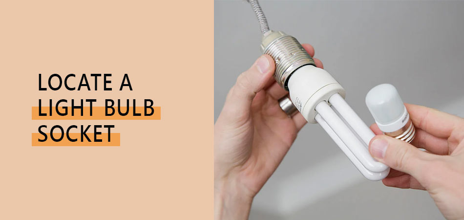 Locate-a-Light-Bulb-Socket