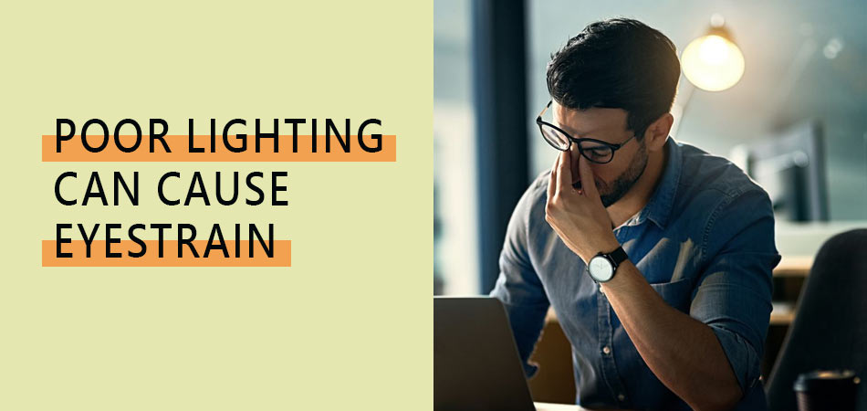 Poor-Lighting-Can-Cause-Eyestrain