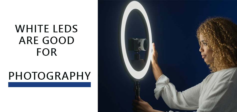 White-Leds-Are-Good-for-Photography