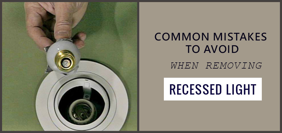 Common-Mistakes-to-Avoid-When-Removing-Recessed-Light