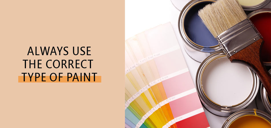 Always-Use-the-Correct-Type-of-Paint