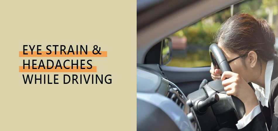 Eye-Strain-and-Headaches-While-Driving