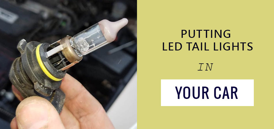 Putting-Led-Tail-Lights-in-Your-Car