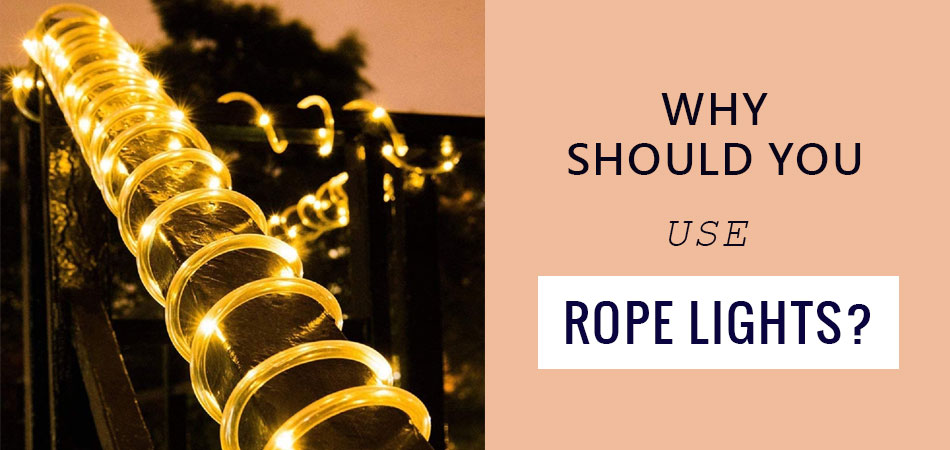 Why-Should-You-Use-Rope-Lights