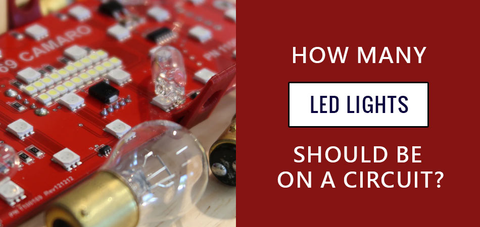 How-Many-Led-Lights-Should-Be-on-a-Circuit