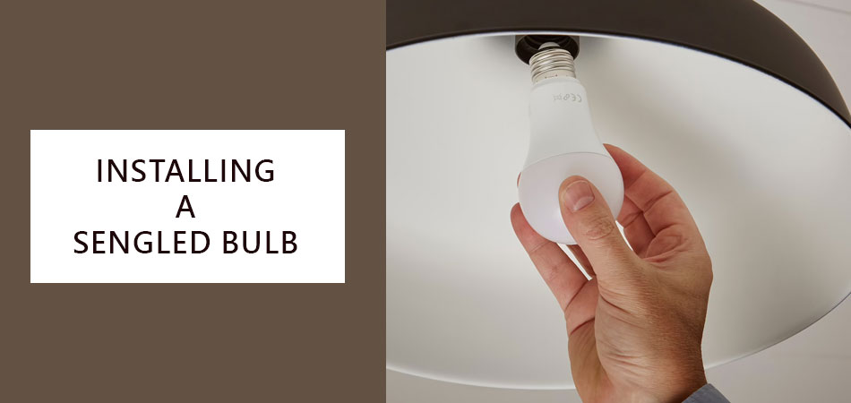 Installing-A-Sengled-Bulb