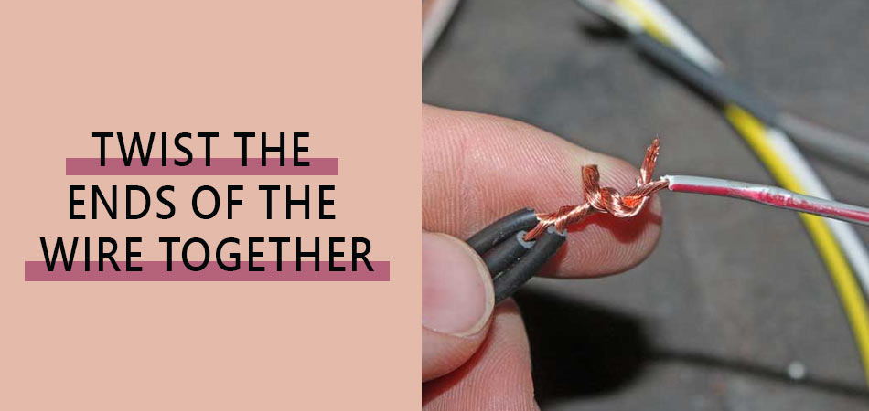 Twist-the-Ends-of-the-Wire-Together