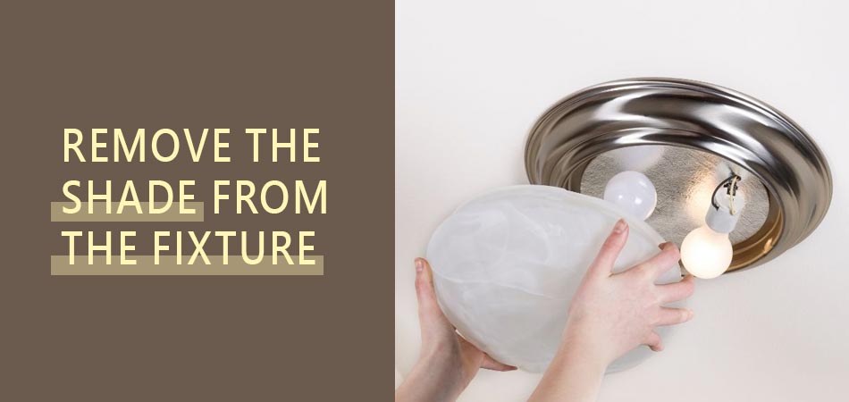Remove-the-Shade-From-the-Fixture