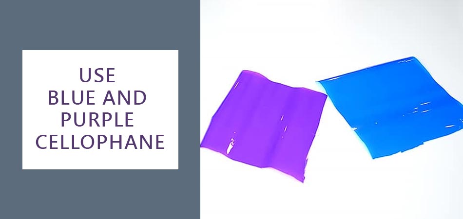 Use-Blue-and-Purple-Cellophane