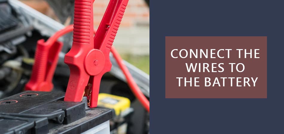 Connect-the-Wires-to-the-Battery