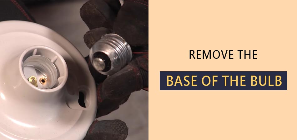 Remove-The-Base-Of-The-Bulb