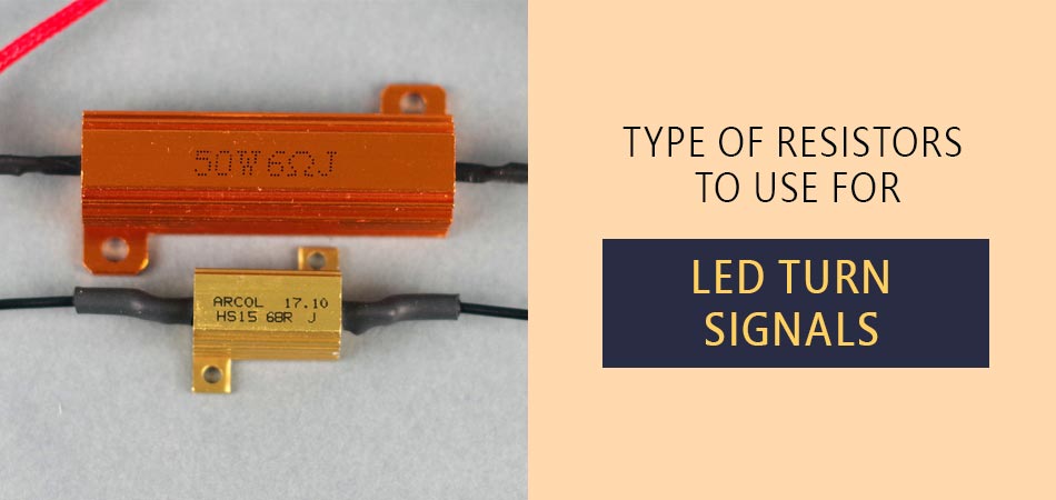 Type-of-Resistors-to-Use-For-Led-Turn-Signals