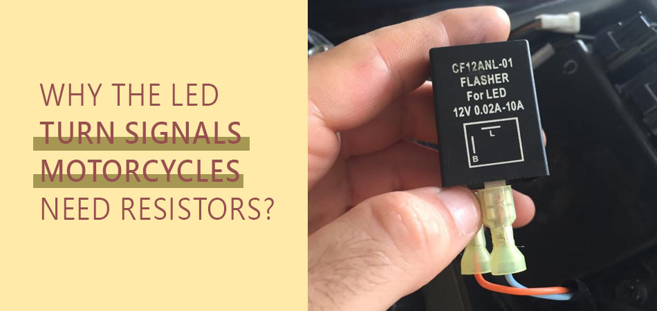 Why-The-Led-Turn-Signals-Motorcycles-Need-Resistors