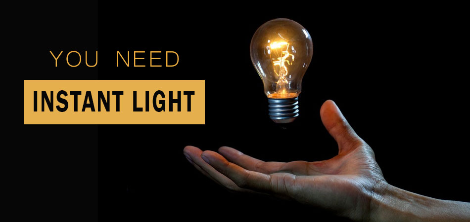 You-Need-Instant-Light