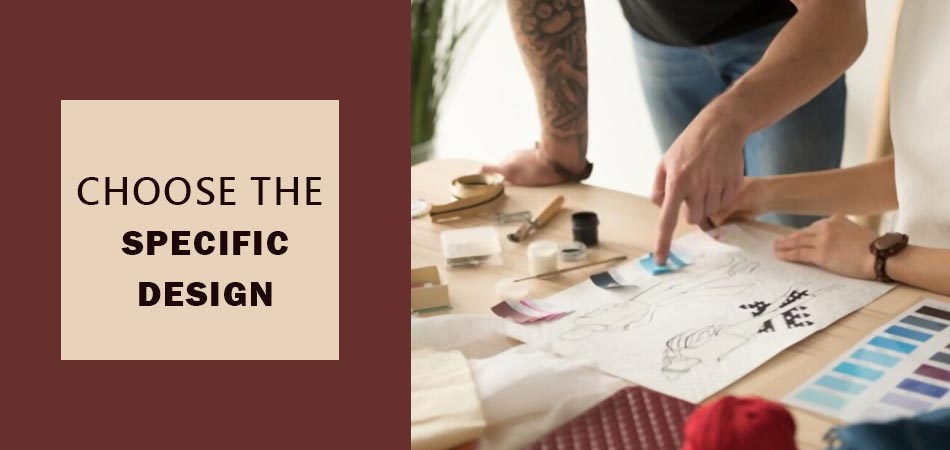 Choose-the-Specific-Design