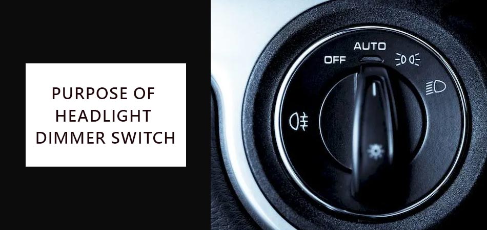 Purpose-of-Headlight-Dimmer-Switch