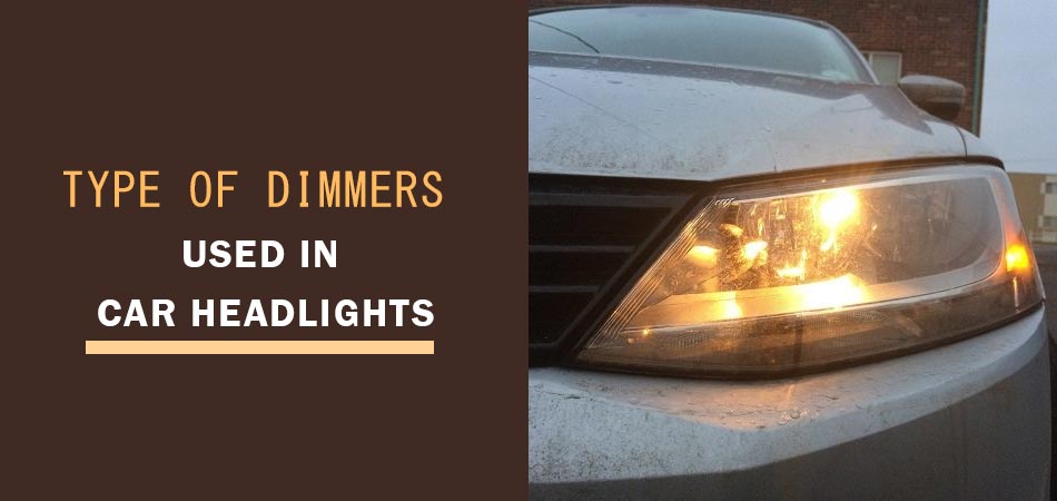Type-of-Dimmers-Used-in-Car-Headlights