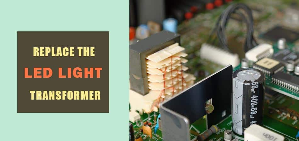 Replace-the-Led-Light-Transformer