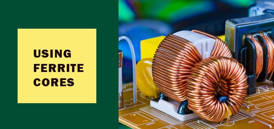 Using-Ferrite-Cores