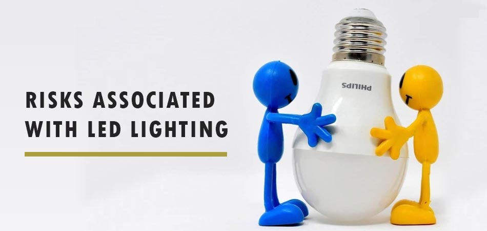 Risks-Associated-with-Led-Lighting